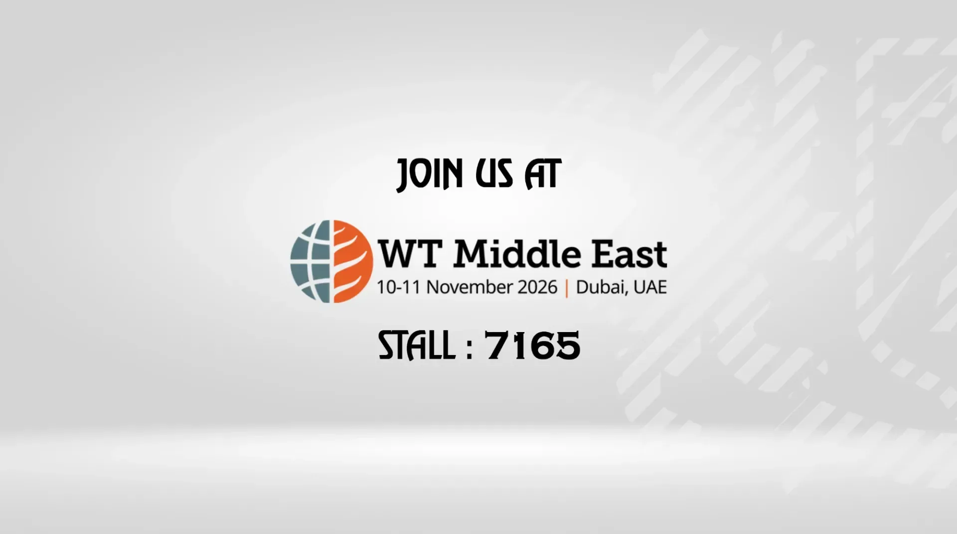 Join us at WT Middle East, 10–11 November 2026, Dubai, UAE — stall 7165
